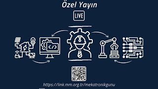 2 Mekatronik Mühendisleri Günü - Part 1, Ömer Yasin Adigüzel, Dr. Öğr. Üyesi Evren Çağlarer