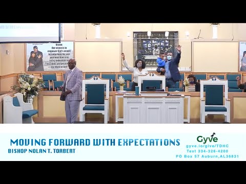 Moving Forward With Expectations - Bishop Nolan Torbert