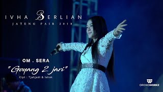 IVHA BERLIAN - GOYANG DUA JARI - SERA