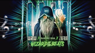 W&W X Sandro Silva X Zafrir - Wizard Of The Beats