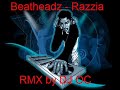 Beatheadz - Razzia RMX by DJ OC