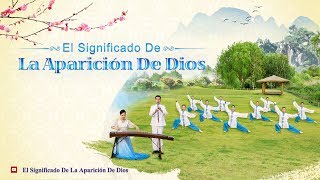 Cristo de los últimos días se ha aparecido | “El significado de la aparición de Dios”