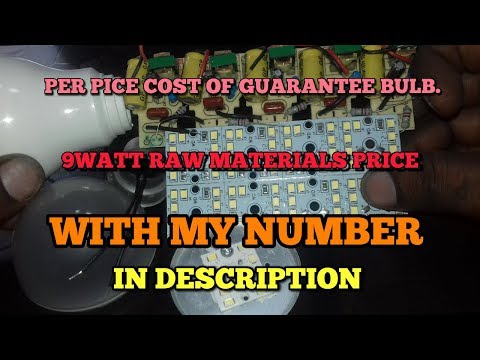 PER PICE COST OF GUARANTEE BULB. 9WATT RAW MATERIALS PRICE WITH MY NUMBER