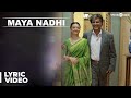Kabali Songs | Maya Nadhi Song with Lyrics | Rajinikanth | Pa Ranjith | Santhosh Narayanan