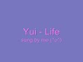 Yui - Life