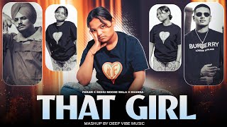 That Girl - Param X Sidhu Moose Wala Dhanda Nyoliwala Latest Punjabi Mashup 2025