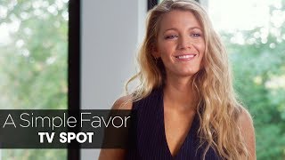 A Simple Favor (2018 Movie) Official TV Spot “Confessions” – Anna Kendrick, Blake Lively