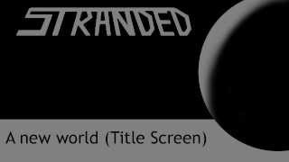 Stranded Ost - A New World Le Screen Theme