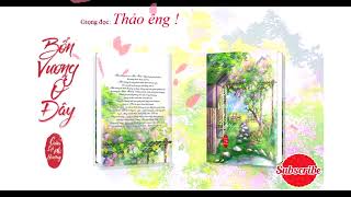 Audio Bổn Vương Ở Đây Chương 26 Đến Chương 28 – Cửu Lộ Phi Hương ( Cổ Đại – Huyền Huyễn )