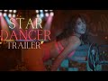 STAR DANCER Official Trailer (2023)Denise Esteban, Rose van Ginkel, Arron Villaflor