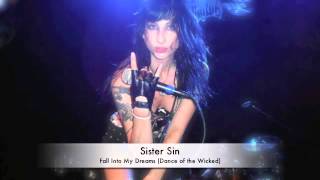 Watch Sister Sin Fall Into My Dreams video