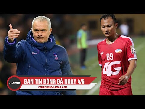 Bản tin Cảm Bóng Đá ngày 4/6 | Tottenham nhận tin không vui; Trọng Hoàng dính chấn thương cơ đùi