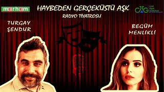 Haybeden Gerçeküstü Aşk/Radyo Tiyatrosu #tiyatro #oyun #radyo #sanat