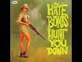 The Hate Bombs "Hunt You Down"