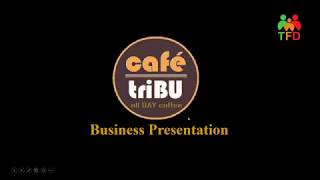 Cafe Tribu Business Presentation