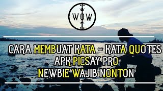Cara membuat Quotes keren & mudah di picsay pro newbie WAJIB nonton
