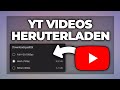 Youtube Videos herunterladen / downloaden - Tutorial