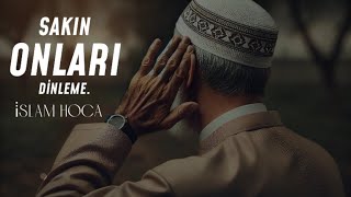 Sakin Onlari Di̇nlemeislam Hoca