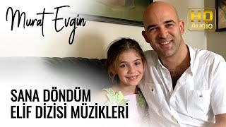 Murat Evgin - Sana Döndüm- He vuelto a ti  Letra en español | Elif Dizisi Müzikl