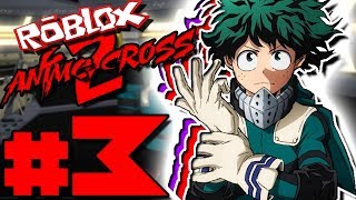 I FOUND MY MAIN! DEKU FROM MHA IS UNSTOPPABLE! | Roblox: Anime Cross 2 UPDATE - Episode 3