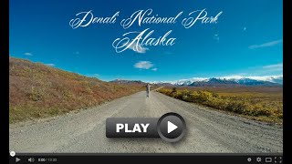 Denali National Park, Alaska 2014 Trip
