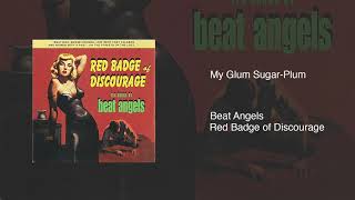Watch Beat Angels My Glum Sugarplum video