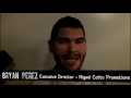 Bryan Perez on his bond with Miguel Cotto, facing Austin Trout, HBO's 24/7, and camp in Big Bear