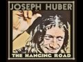 Joseph Huber "Coming Down From You" The Hanging Road Album 2014