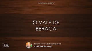 Martinho Lutero Semblano - O vale de Beraca: a batalha do louvor