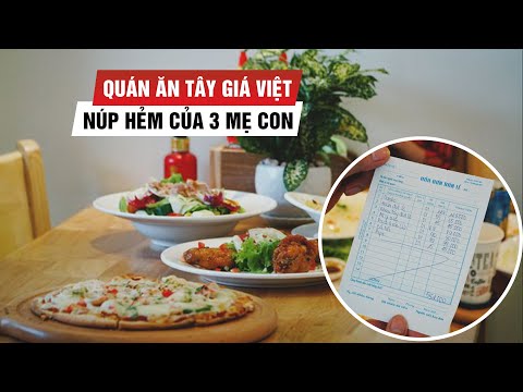Quán tây giá Việt trong hẻm của nữ bếp trưởng U.60: Sốc khi tính tiền