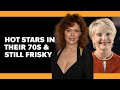 Celebs Over 70 With Wildly Active Sex Lives