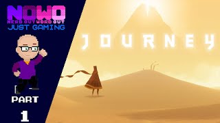 Just Gaming... Journey - Part 1