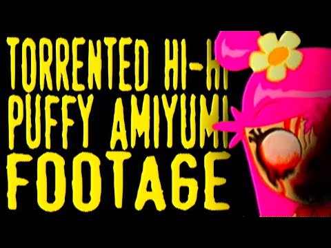 Torrented Hi-Hi Puffy AmiYumi Footage (2007?)