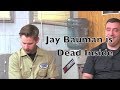 Jay Bauman is Dead Inside
