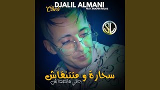 Sahara W Matetna9Ach Feat. Mounir Recos Rdtni Mans7Ach