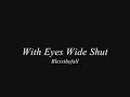 With Eyes Wide Shut Video preview