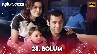 Aşk Ve Ceza 23. Bölüm Full Hd