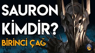 Sauron Kimdir? 1. Çağda Sauron Neler Yaptı? Yüzüklerin Efendisi - Orta Dünya
