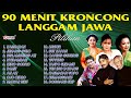 90 Menit Kroncong Langgam Jawa Pilihan