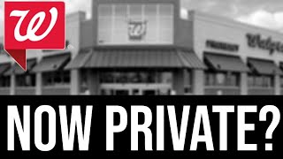 Walgreens Now Private Company