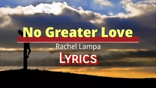 Watch Rachael Lampa No Greater Love video