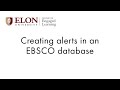 Creating Alerts in an EBSCO Database: Finding SoTL Research