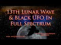 13th Lunar Wave Reported - Black UFO Tracked Beyond The Moon