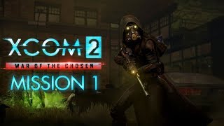 XCOM 2 War of the Chosen First Mission Walkthrough No Commentary - Resistance Factions