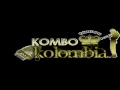 Me Sobran Las Palabras - El Kombo Kolombia 2012
