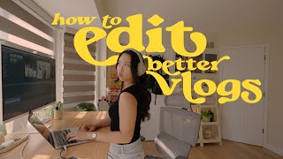 What Ive Learned Creating Better Vlogs & How I Edit For Youtube