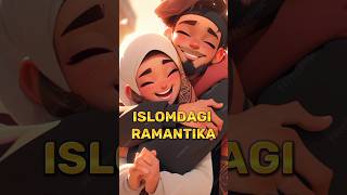 Islomdagi Ramantika Manabu Haqiqiy Sevgi Deyiladi