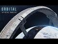 Orbital | Official Trailer 2