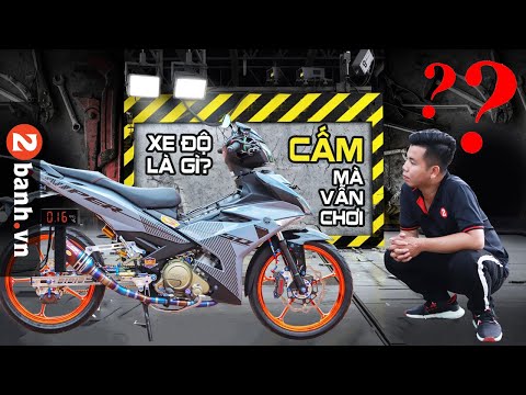 Xe độ là gì ? Cấm nhưng vẫn thích chơi, tại sao??? | Lăn bánh cùng 2banh