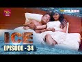 ICE Episode 34